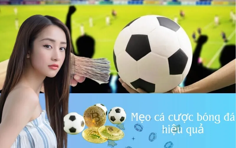Mẹo cá cược bóng đá hiệu quả